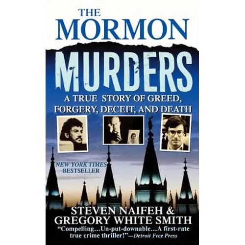 The Mormon Murders: A True Story of Greed, Forgery, Deceit and Death - Paperback