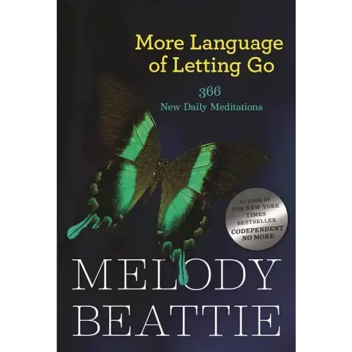 More Language of Letting Go: 366 New Meditations by Melody Beattie