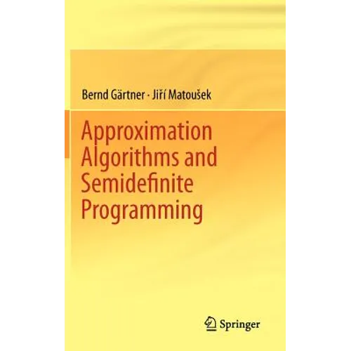 Approximation Algorithms and Semidefinite Programming - Hardcover