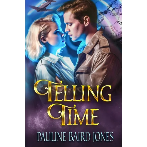 Telling Time: An Out of Time Story - Paperback