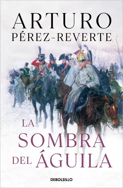 La Sombra del Águila/ The Shadow of the Eagle - Paperback