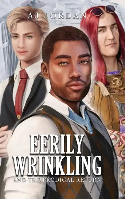 Eerily Wrinkling: and the Prodigal Return - Hardcover