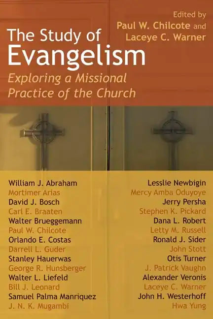 The Study of Evangelism: Exploring a Missional Practice of the Church - Paperback