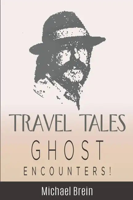 Travel Tales: Ghost Encounters - Paperback