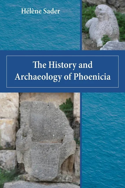 The History and Archaeology of Phoenicia - Paperback