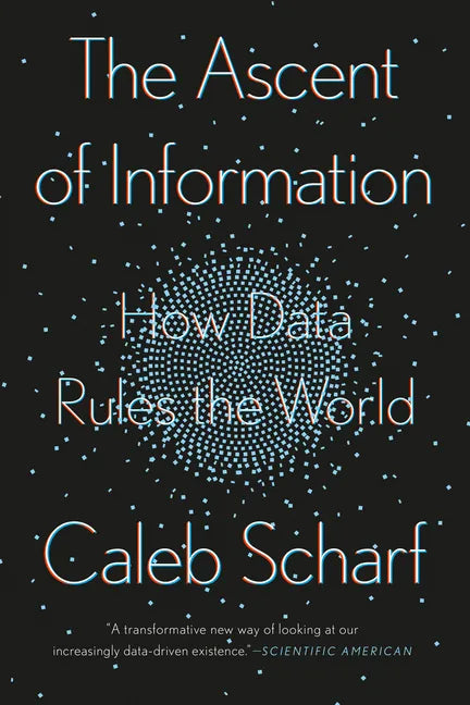 The Ascent of Information: How Data Rules the World - Paperback