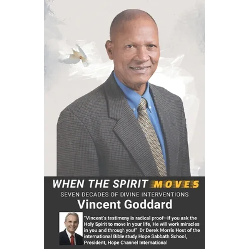 When the Spirit Moves: Seven Decades of Divine Interventions - Paperback