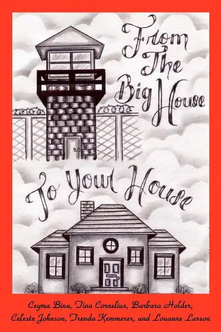From The Big House To Your House: Cooking in Prison - Paperback