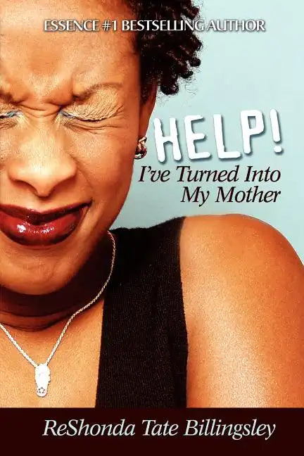 Help! I've Turned Into My Mother - Paperback