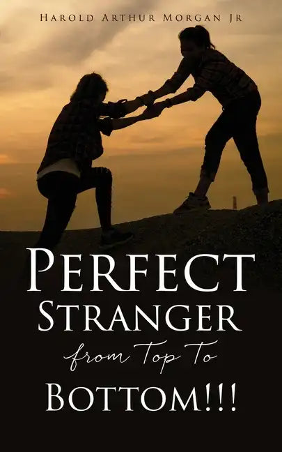 Perfect Stranger from Top To Bottom!!! - Paperback