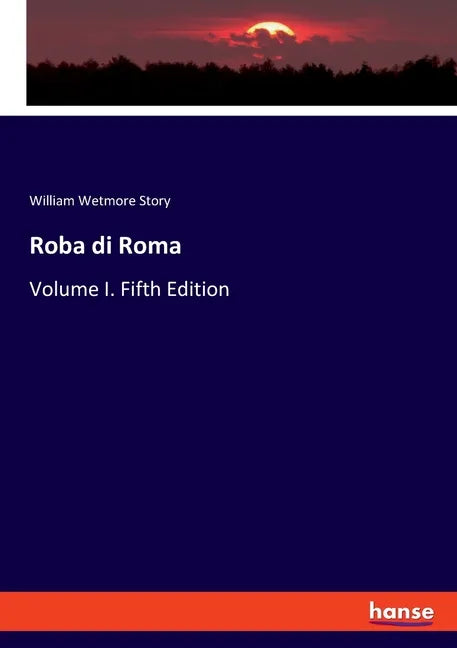 Roba di Roma: Volume I. Fifth Edition - Paperback