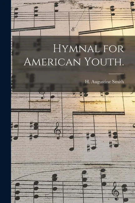 Hymnal for American Youth. - Paperback