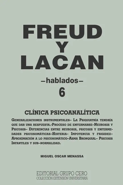 Freud Y Lacan: clínica psicoanalítica 6 hablados - Paperback