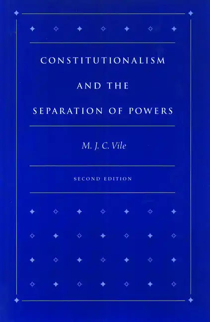 Constitutionalism and the Separation of Powers - Paperback