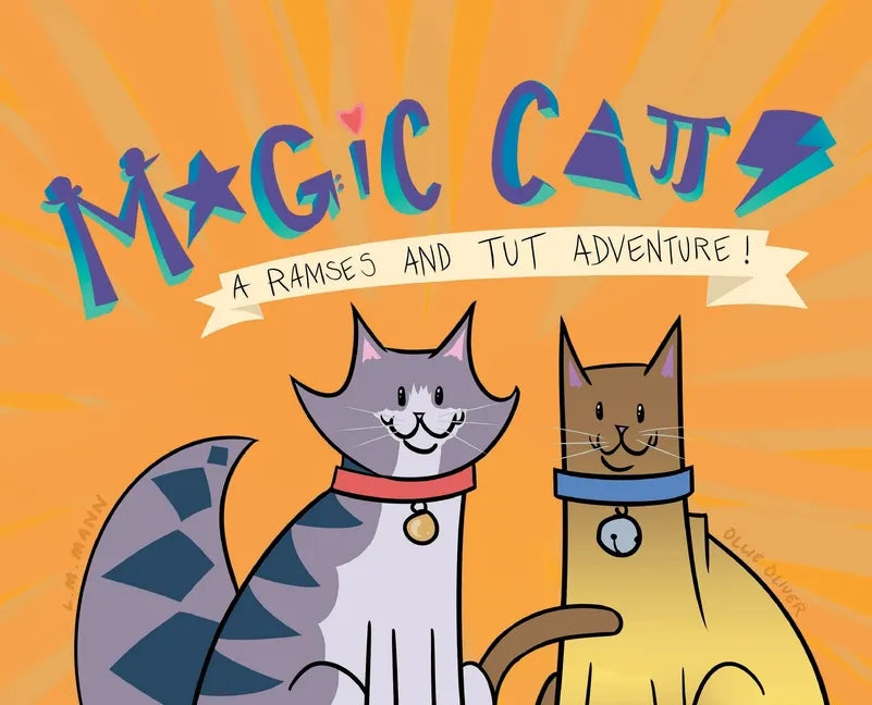 Magic Cats: A Ramses and Tut Adventure! - Hardcover