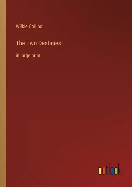 The Two Destinies: in large print - Paperback