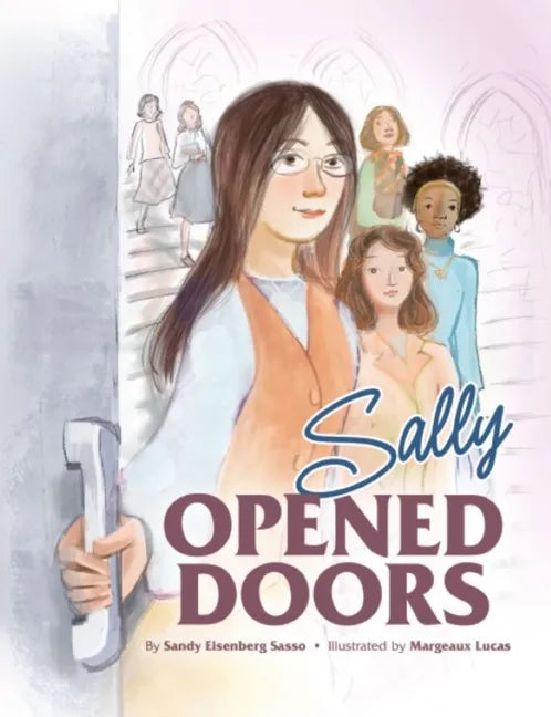 Sally Opened Doors: The Story of the First Woman Rabbi - Hardcover