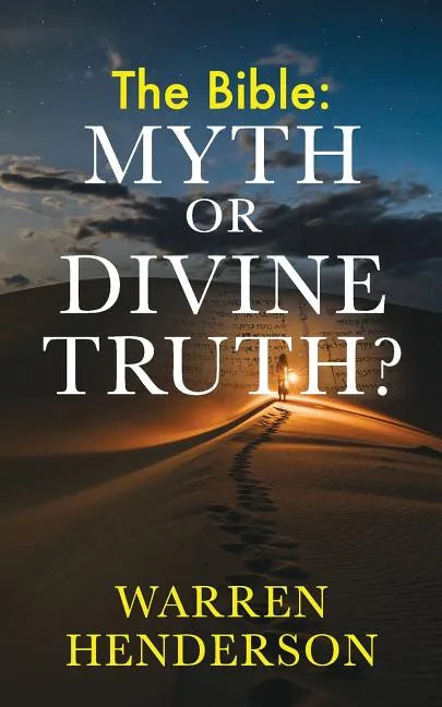 The Bible: Myth or Divine Truth? - Paperback