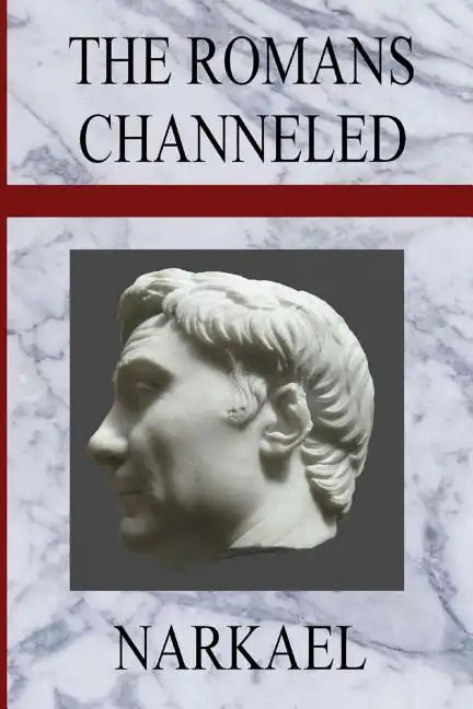 The Romans Channeled - Paperback