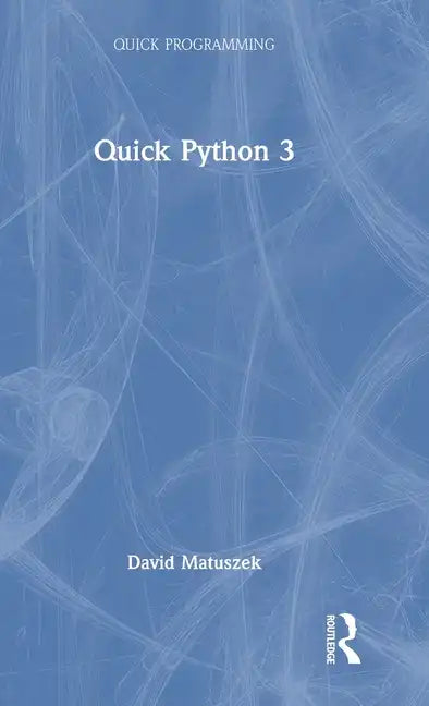 Quick Python 3 - Hardcover