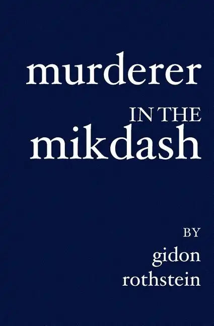 Murderer in the Mikdash - Paperback