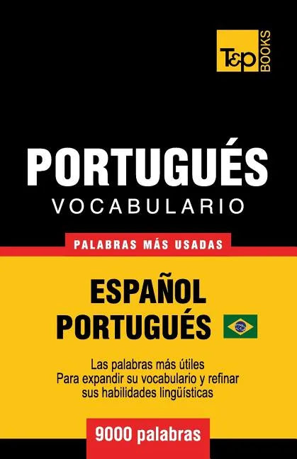Vocabulario Español-Portugués Brasilero - 9000 palabras más usadas - Paperback