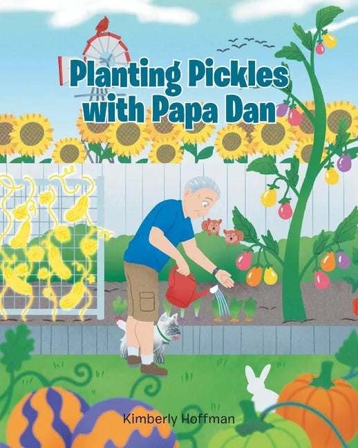 Planting Pickles with Papa Dan - Paperback