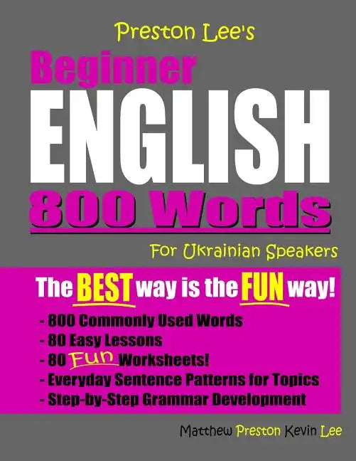 Preston Lee's Beginner English 800 Words For Ukrainian Speakers - Paperback