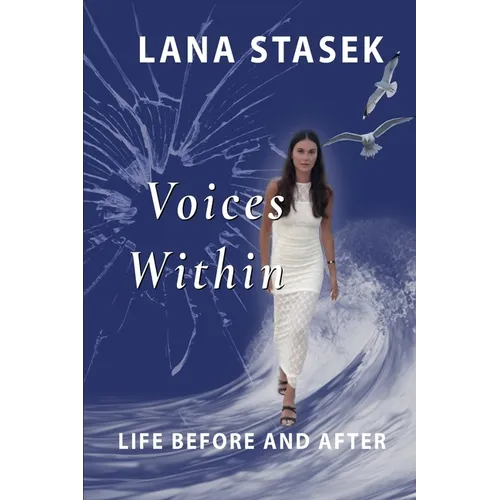Voices Within: Life Before and After - Paperback