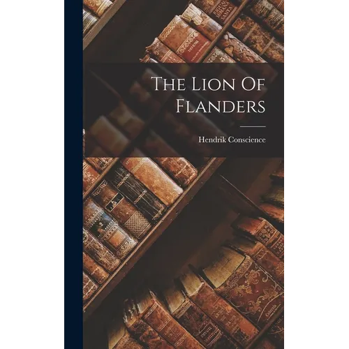 The Lion Of Flanders - Hardcover