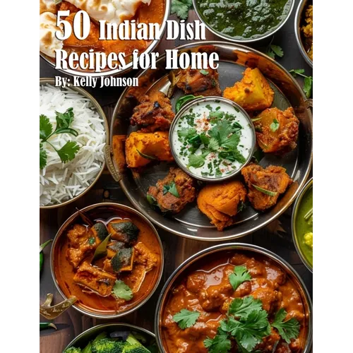 50 Indian Dish Recipes for Home - Paperback