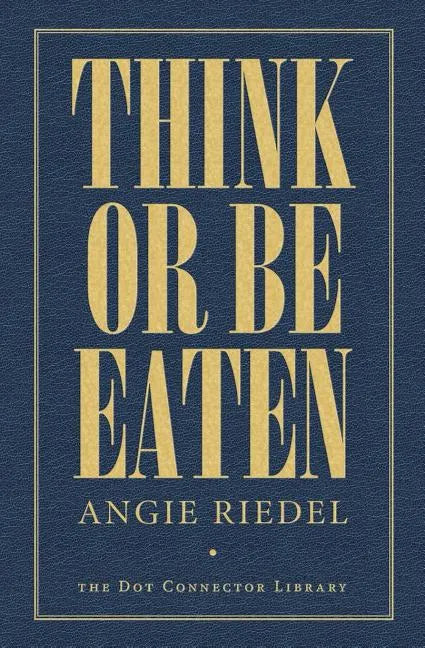 Think Or Be Eaten - Paperback