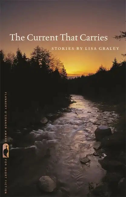 The Current That Carries: Stories - Paperback