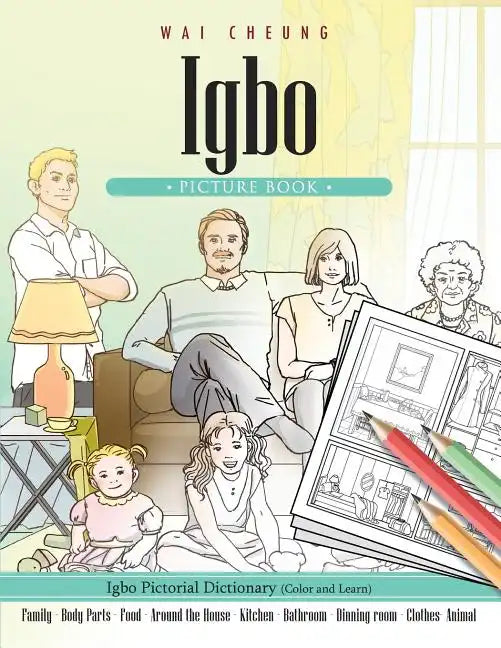 Igbo Picture Book: Igbo Pictorial Dictionary (Color and Learn) - Paperback