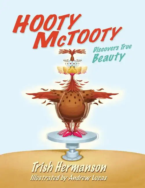 Hooty McTooty Discovers True Beauty - Paperback