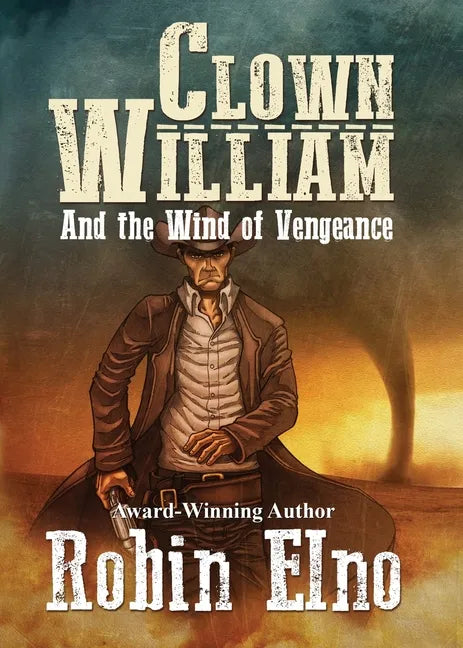 Clown William and the Wind of Vengeance - Paperback