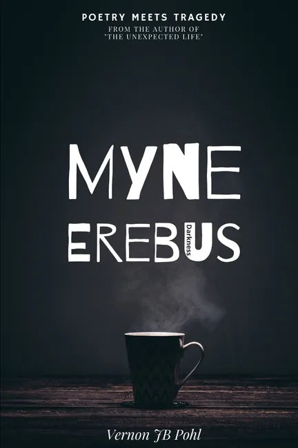 Myne Erebus: Poetry meets tragedy - Paperback