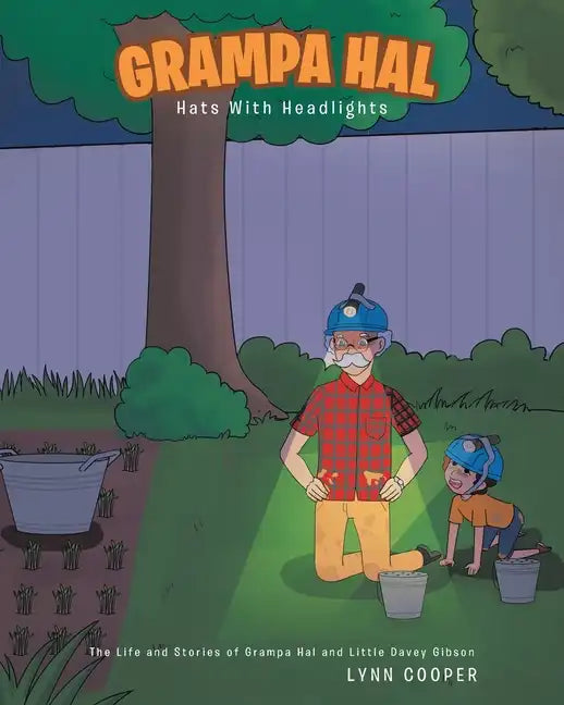Grampa Hal Hats With Headlights - Paperback