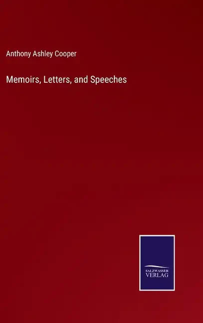Memoirs, Letters, and Speeches - Hardcover