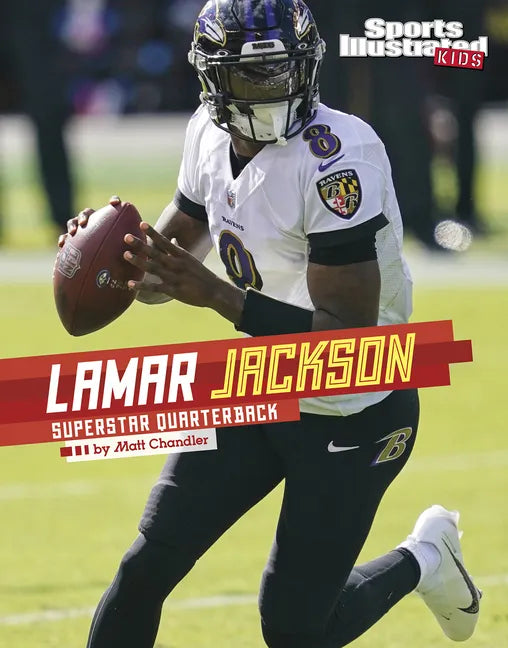 Lamar Jackson: Superstar Quarterback - Hardcover