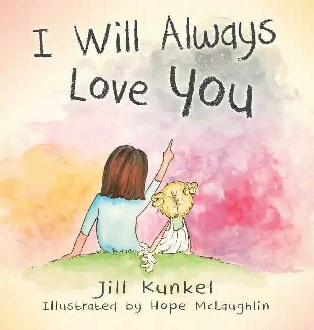 I Will Always Love You - Hardcover