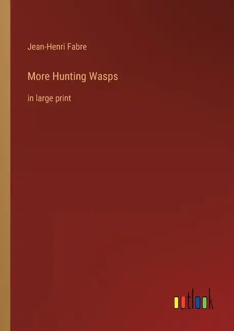 More Hunting Wasps: in large print - Paperback