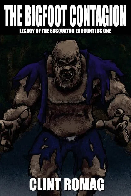 The Bigfoot Contagion - Paperback