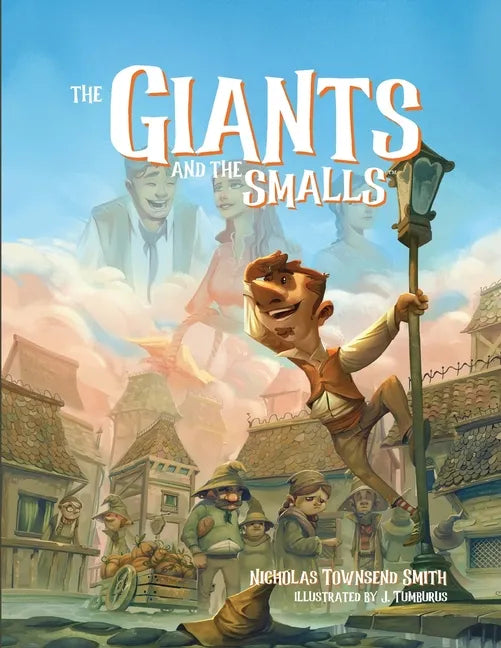 The Giants and the Smalls: The Adventure of Rimi and Ritt: Paperback Edition - Paperback