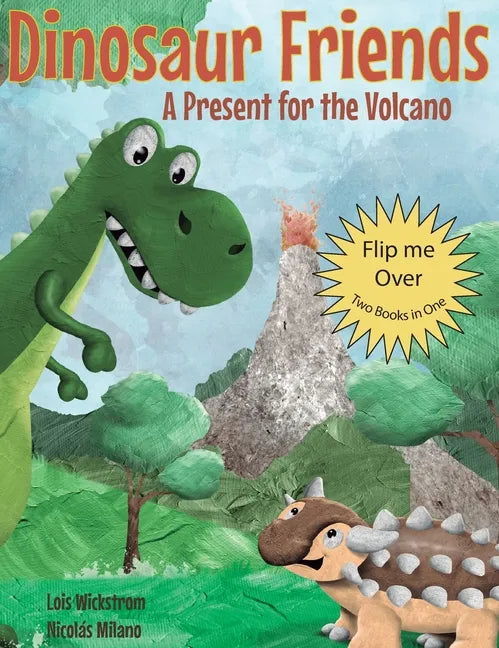 Dinosaur Friends: 2 books in 1: A Present for the Volcano and Saving Conifer's Eggs - Hardcover