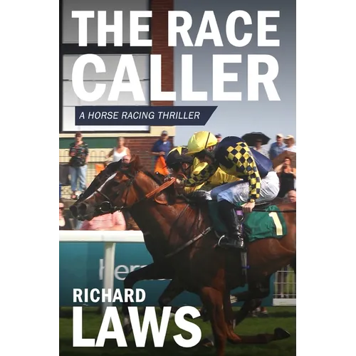 The Race Caller: A british horse racing thriller - Paperback