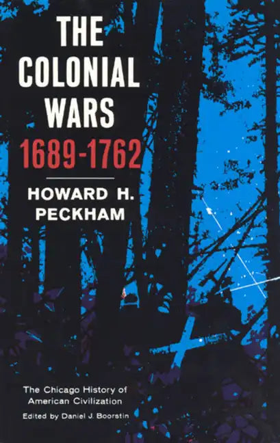 Colonial Wars, 1689-1762 - Paperback