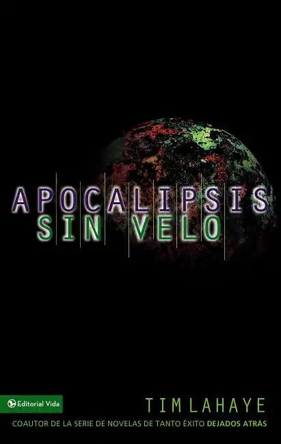 Apocalipsis Sin Velo = Revelation Unveiled - Paperback