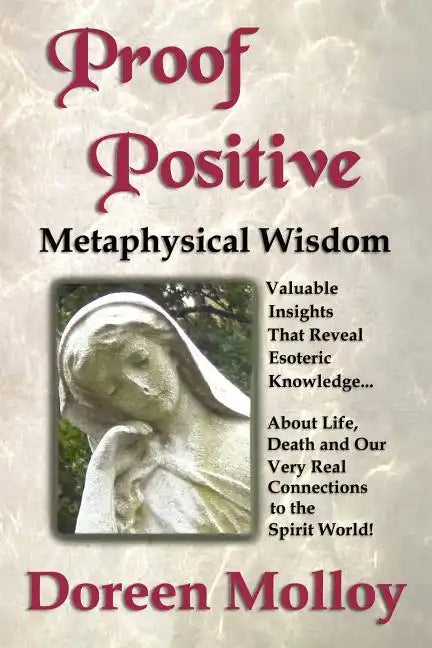 Proof Positive: Metaphysical Wisdom - Paperback