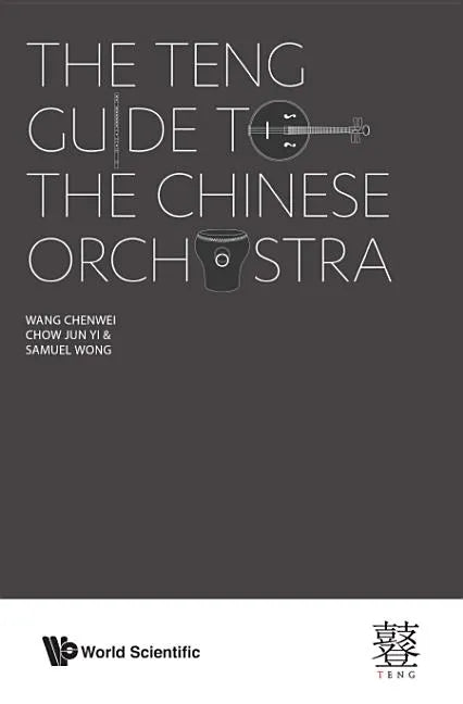 The Teng Guide to the Chinese Orchestra - Paperback